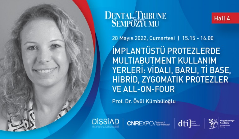 Prof. Dr. Kümbüloğlu ile İmplantüstü Protez Planlamasına Göz Atılacak
